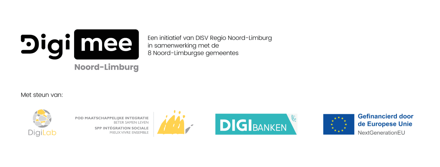 DigiMee Noord-Limburg, een initiatief van DISV Regio Noord-Limburg in samenwerking met de 8 Noord-Limburgse gemeentes. Met steun van DigiLab, POD Maatschappelijke Integratie, Digibanken. Gefinancierd door de Europese Unie.
